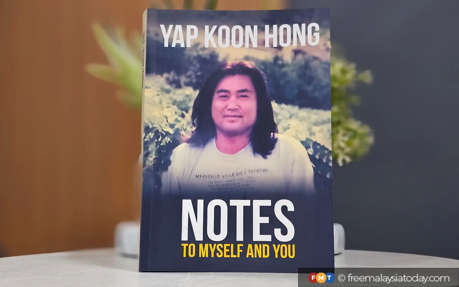 Notes To Myself And You by Yap Koon Hong